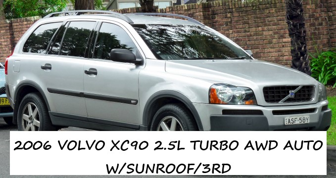 2006 VOLVO XC90 2.5L TURBO AWD AUTO W/SUNROOF/3RD
